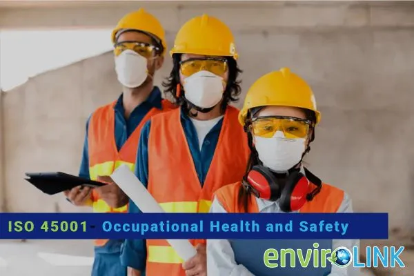 ISO 45001 occupational health and safety management systems by Envirolink